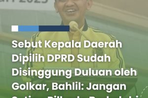Bahlil Sindir Cak Imin: Wacana Kepala Daerah Dipilih DPRD Sudah Pernah Saya Sampaikan